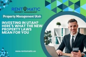Read more about the article Investing in Utah? Here’s What the New Property Laws Mean for You
